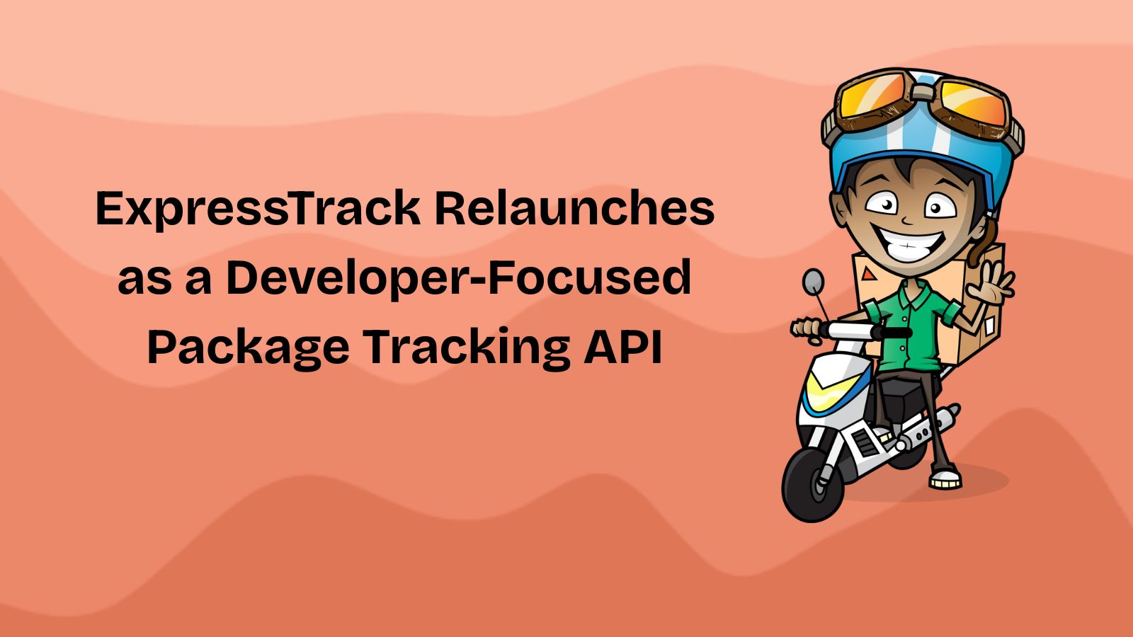 ExpressTrack to Be Relaunched as a Developer-Focused Package Tracking API